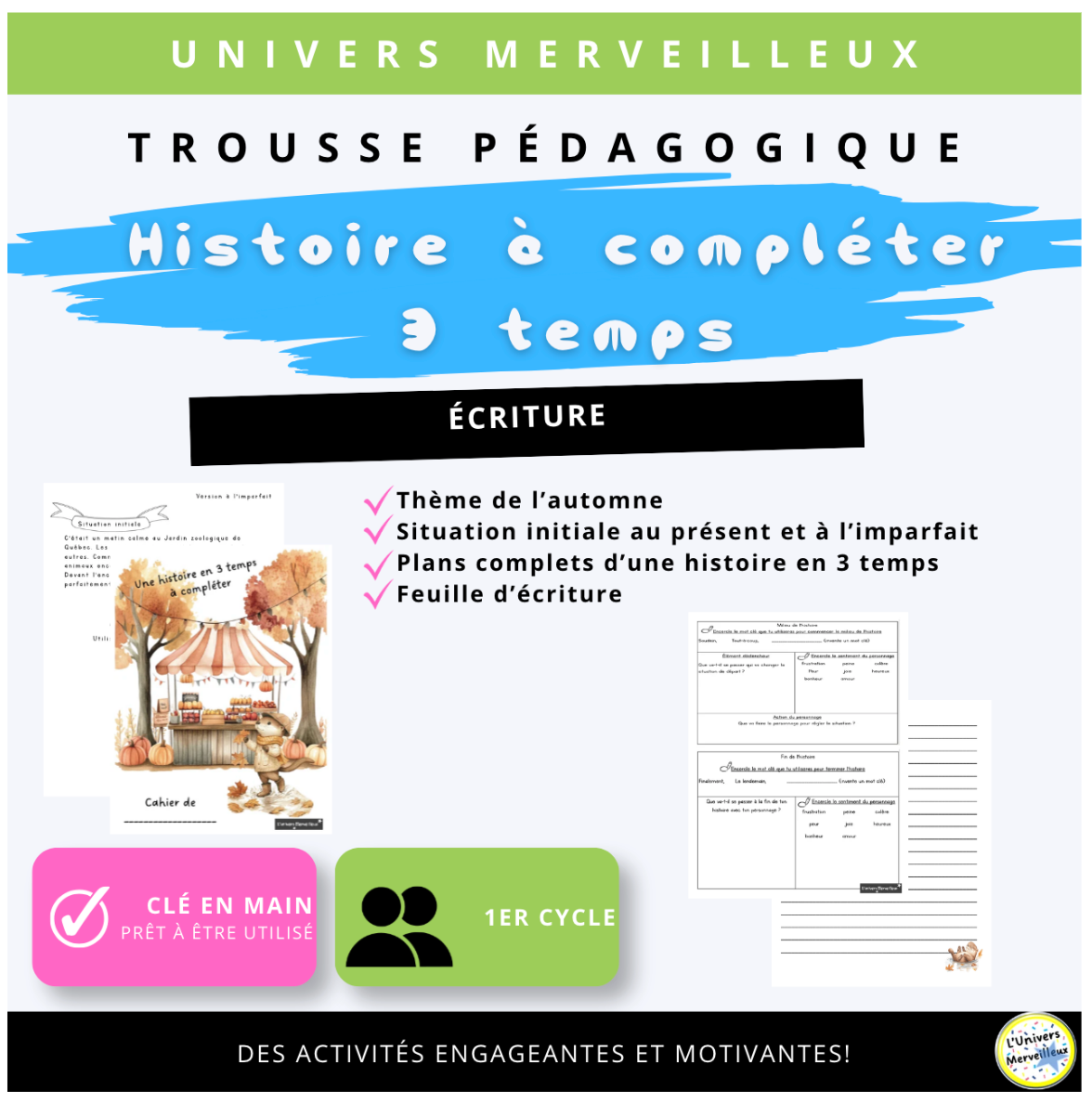1er cycle du primaire-Trousse pédagogique «Histoire en 3 temps à compléter»